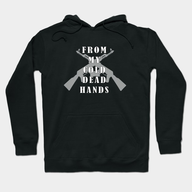 From My Cold Dead Hands Hoodie by illusionerguy